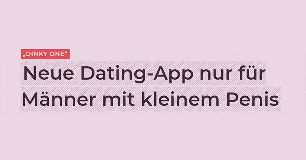 dinky one dating app für männer mit kleinem penis